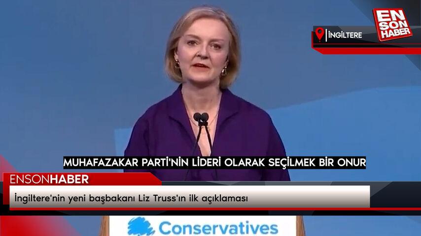 İngiltere’nin yeni başbakanı Liz Truss’ın birinci açıklaması