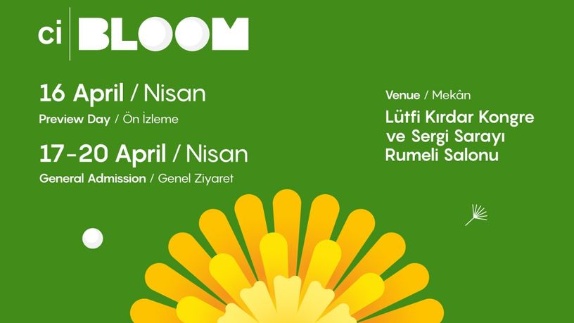 CI BLOOM 4. Edisyonu 16-20 Nisan’da Lütfi Kırdar Rumeli Salonu’nda