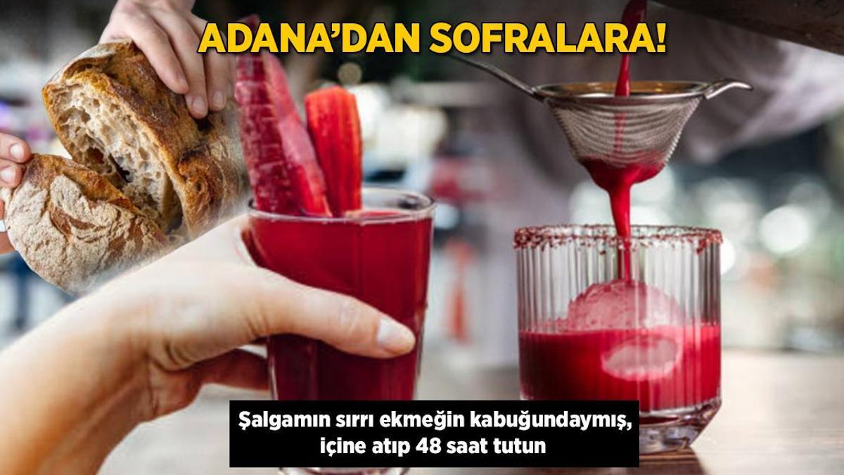 Adana’dan sofralara! Şalgamın sırrı ekmeğin kabuğundaymış, içine atıp 48 saat tutun