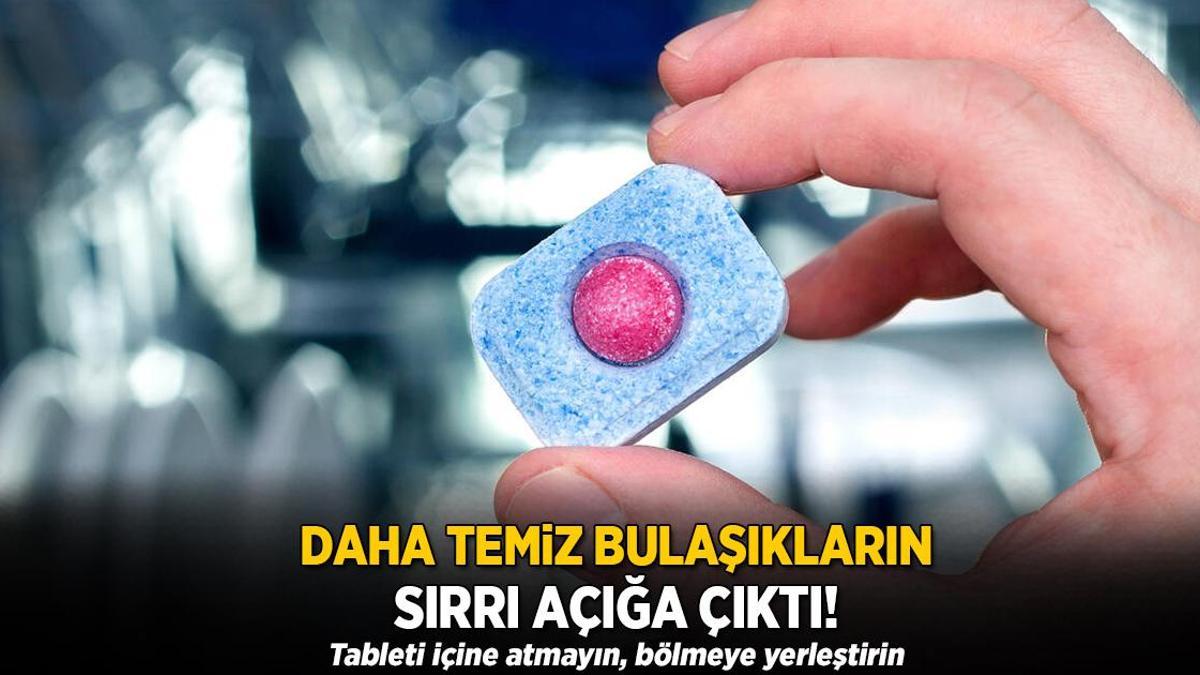 Daha temiz bulaşıkların sırrı açığa çıktı! Tableti içine atmayın, bölmeye yerleştirin