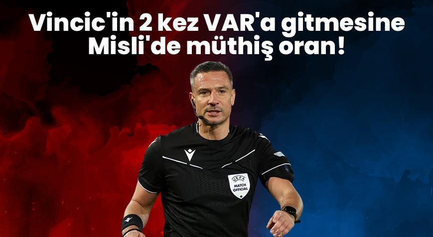 Derbide Vincic’in 2 kez VAR’a gitmesine müthiş oran! Dev maça özel oyunlar Şampiyon Oranlar ile Misli’de…