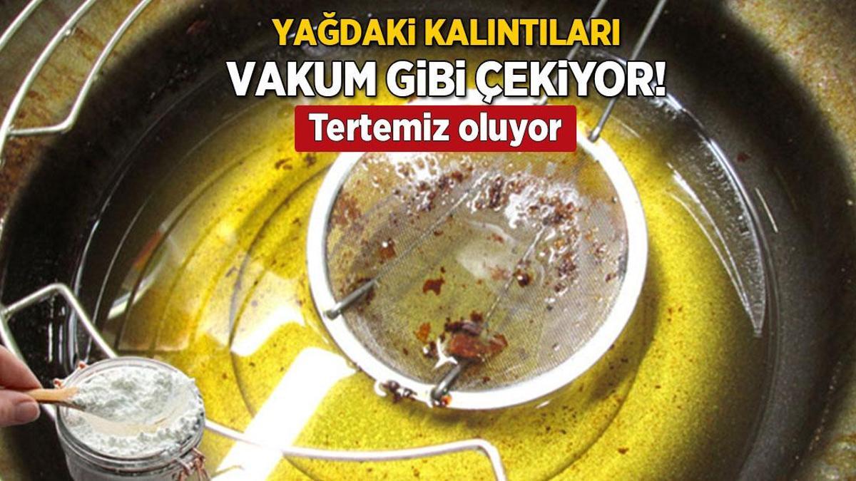 Kızartma yağındaki yemek artıklarını mıknatıs gibi çekiyor! Etkisi inanılmaz, israf olmayacak
