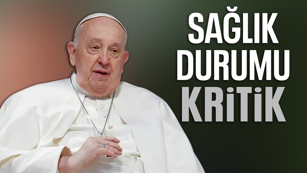 Papa Franciscus’un sağlık durumunun kritik olduğu belirtildi