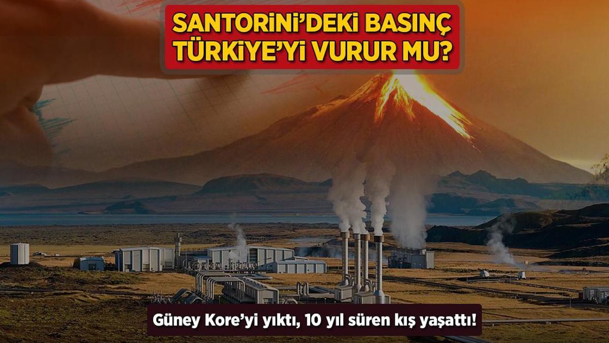 Santorini’deki basınç Türkiye’yi vurur mu? Güney Kore’yi yıktı, 10 yıllık kış yaşattı