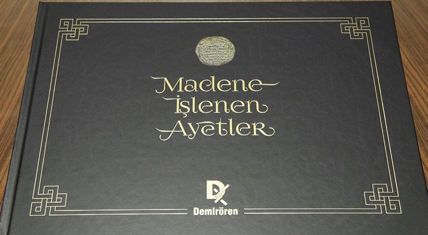 Tarihin tanığı sikkeler, ‘Madene İşlenen Ayetler’ kitabında ele alındı