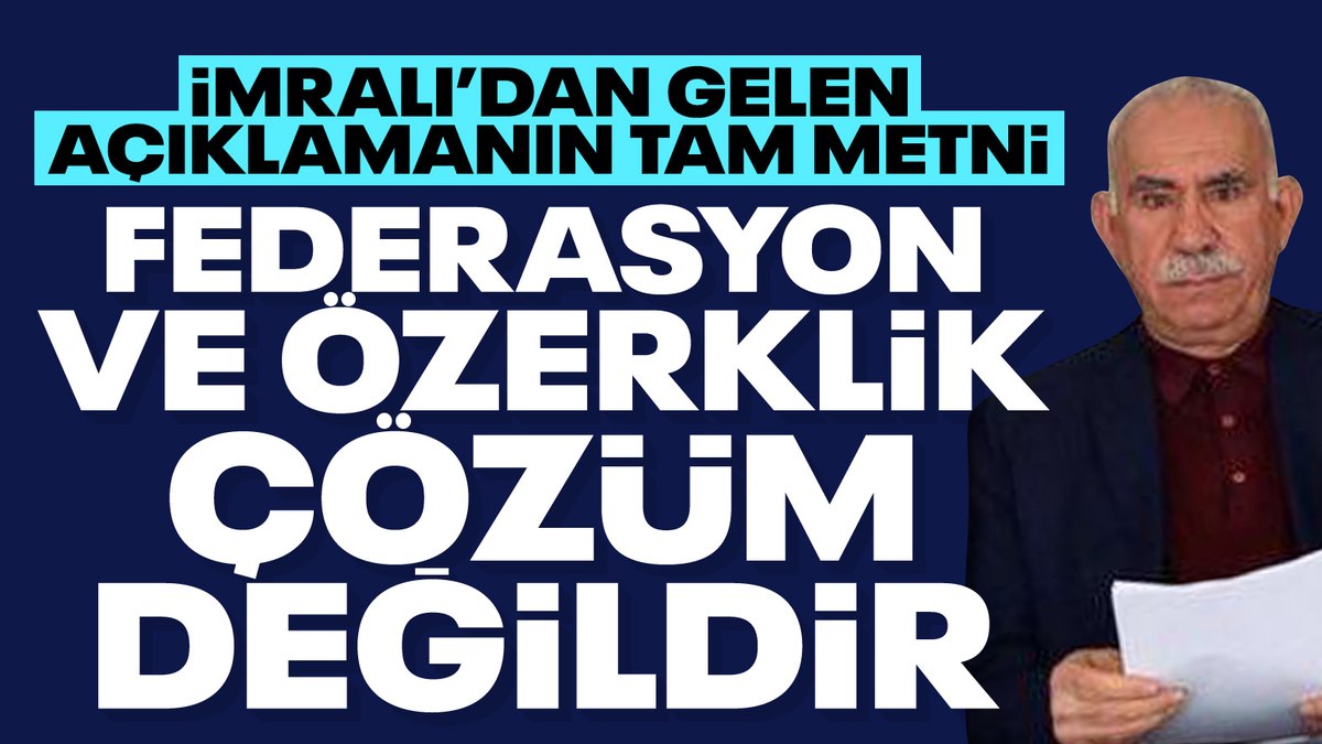 Abdullah Öcalan: Federasyon ve özerklik sorunlara çözüm değildir