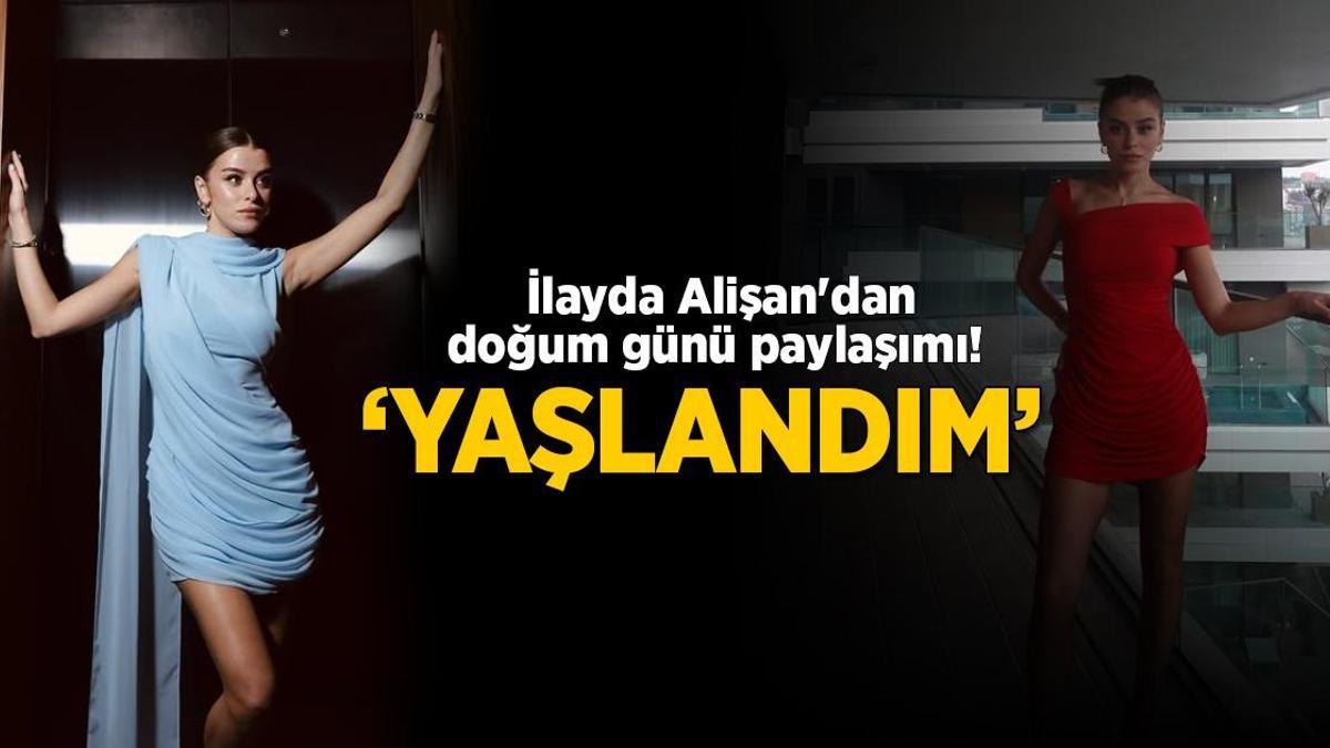 İlayda Alişan’dan doğum günü paylaşımı! ’30’a bir kaldı…’